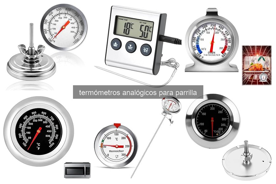 Cómo elegir el mejor termómetro analógico para tu parrilla