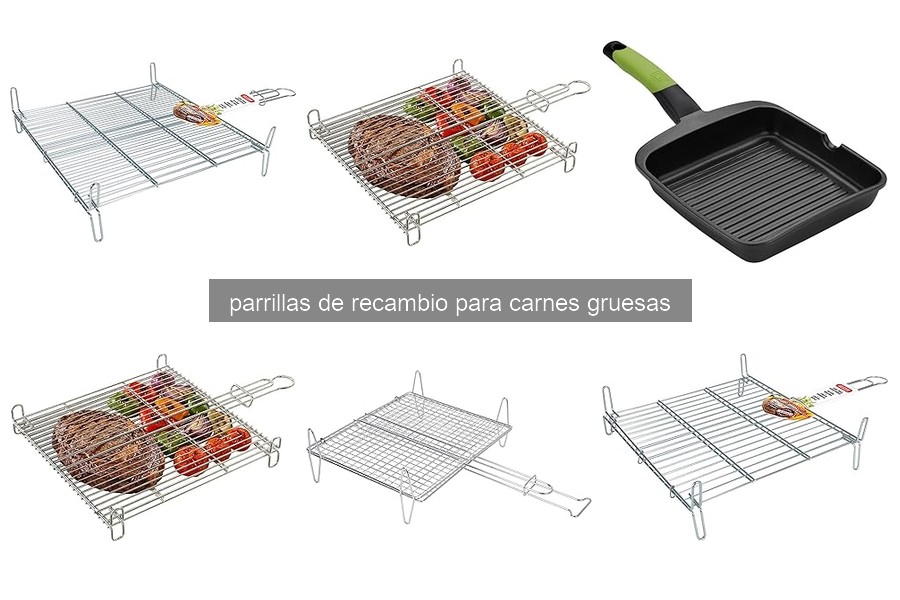 Cómo elegir la parrilla de recambio perfecta para carnes