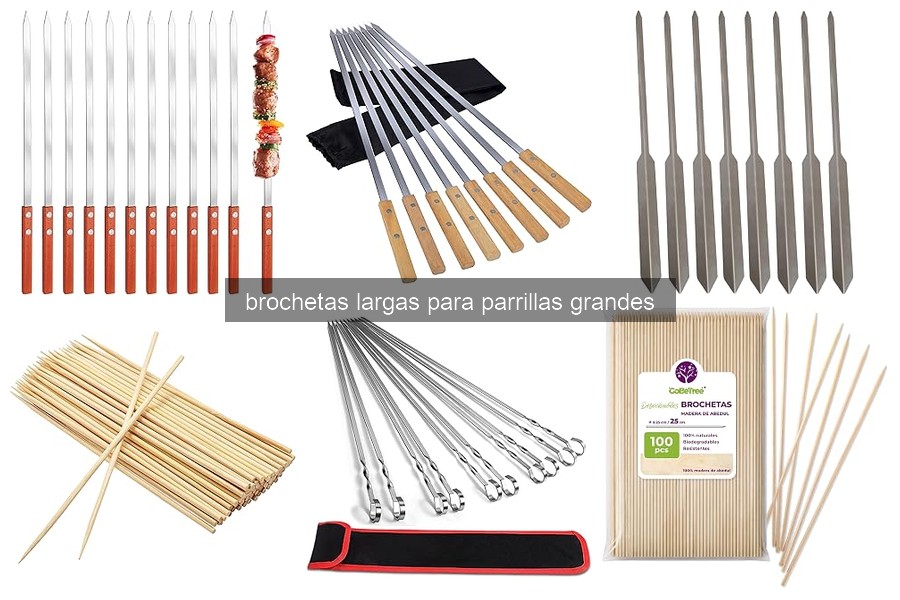 Cómo usar brochetas largas en tu parrilla: guía práctica