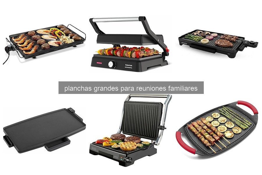 Consejos para Usar Plancha Grande en Reuniones Familiares