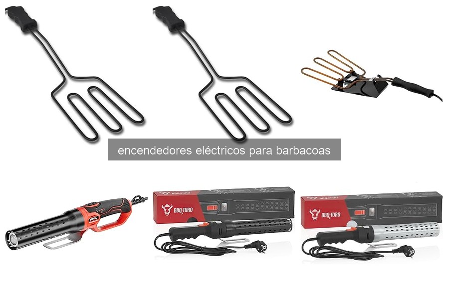 Encendedores eléctricos para barbacoas: ¿Qué son y cómo funcionan?