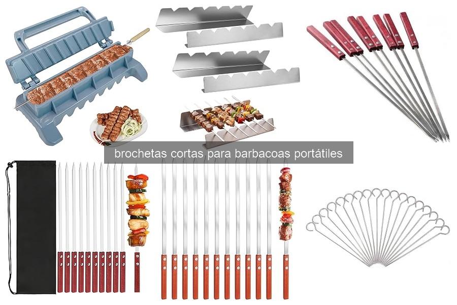 Errores al usar brochetas cortas en barbacoas portátiles