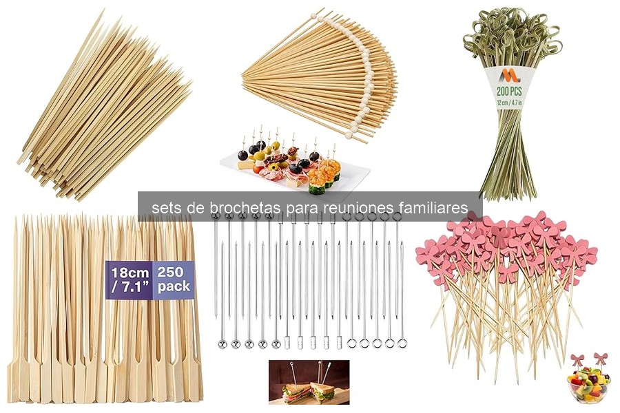 Errores Comunes al Usar Sets de Brochetas y Cómo Solucionarlos