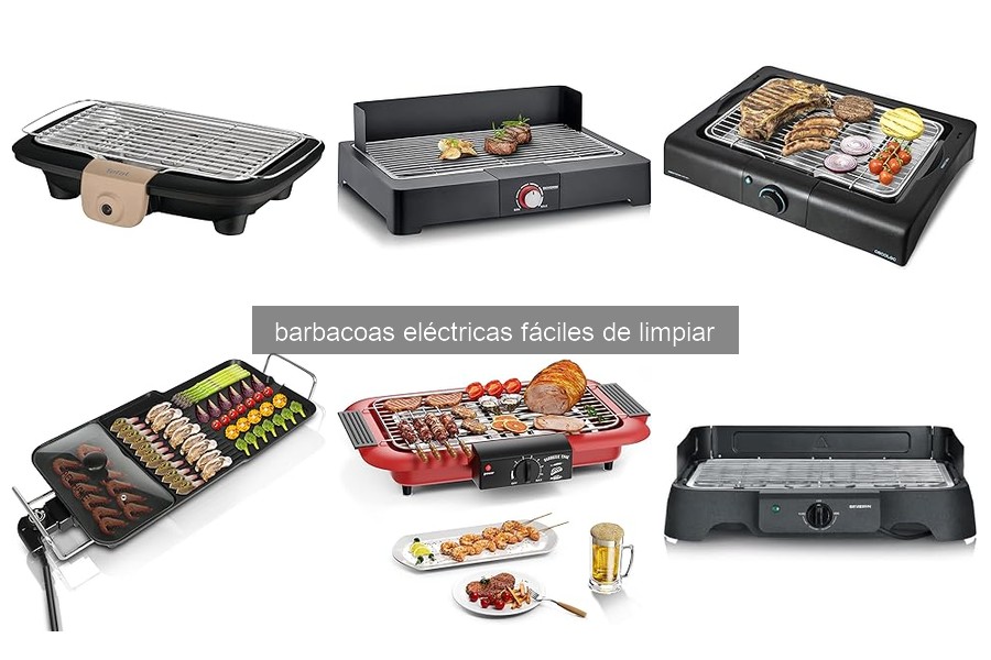 Guía de compra: Barbacoas eléctricas fáciles de limpiar