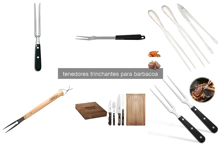 Problemas comunes con tenedores trinchantes para barbacoa