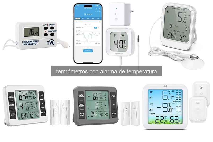 ¿Qué es un termómetro con alarma de temperatura y cómo funciona?