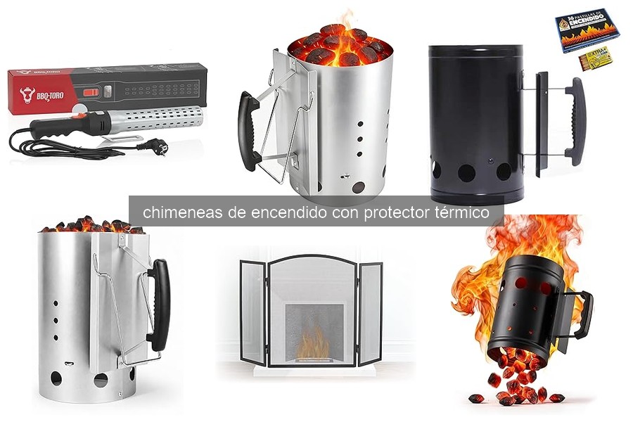¿Qué es una chimenea de encendido con protector térmico?