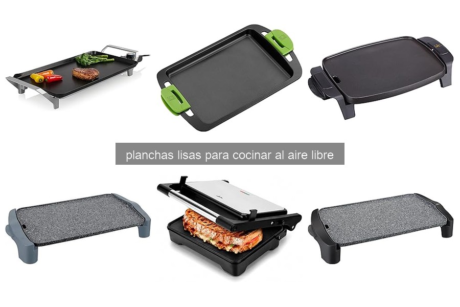 ¿Qué es una plancha lisa para cocinar al aire libre?