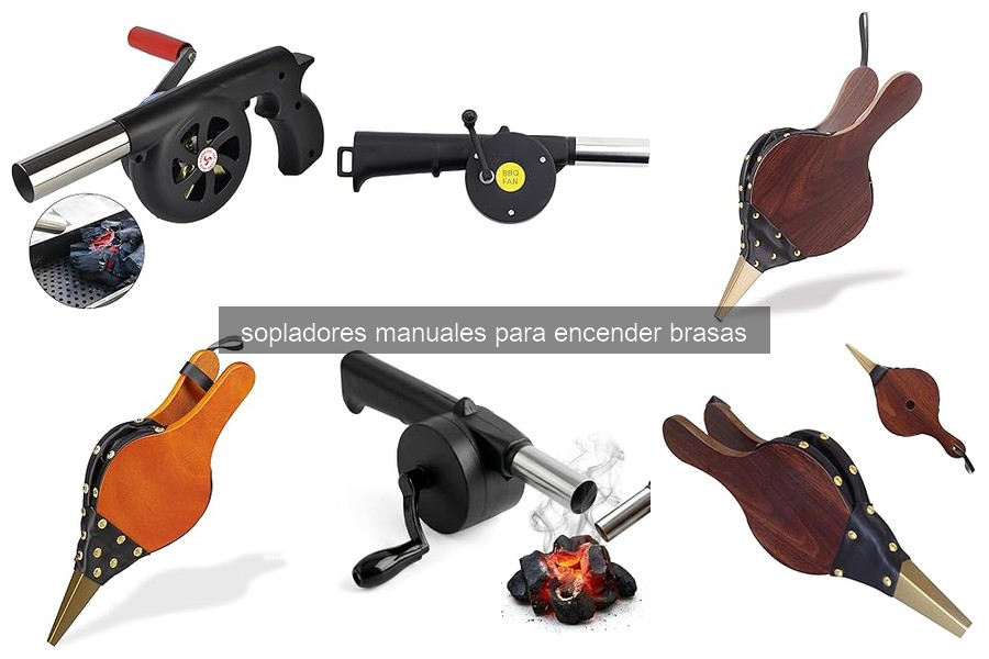 ¿Qué son los sopladores manuales para encender brasas?