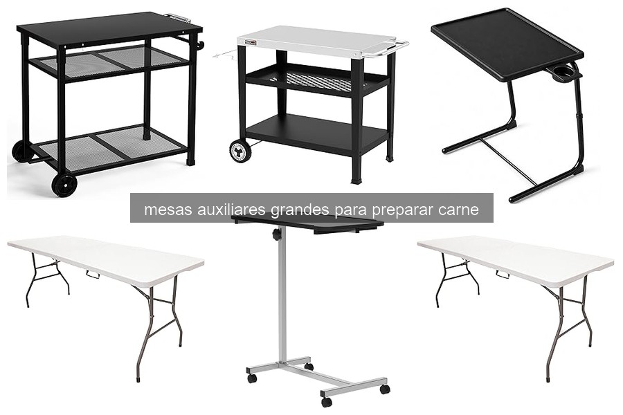 Ventajas y desventajas de mesas auxiliares grandes para carne